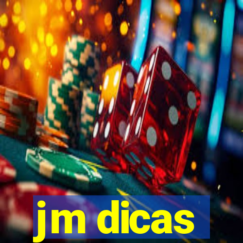 jm dicas